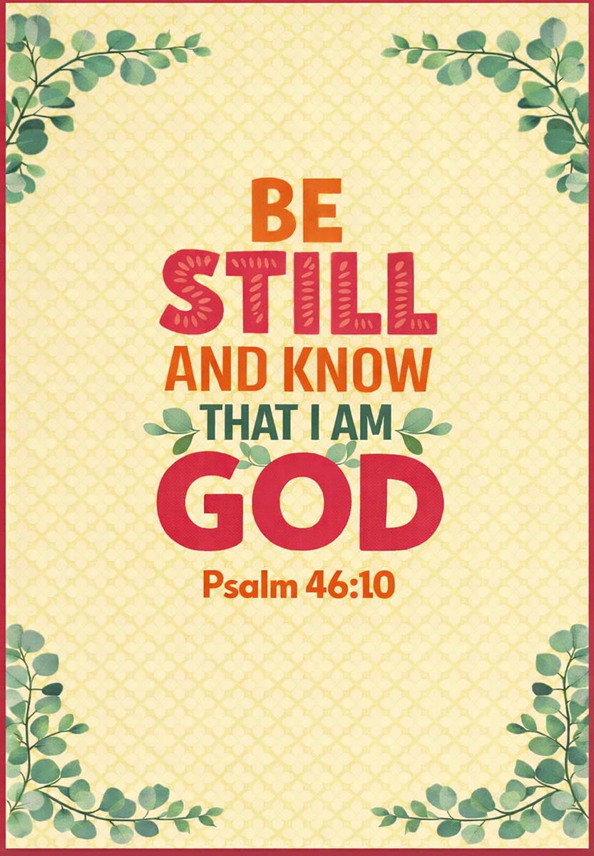 BE STILL AND KNOW