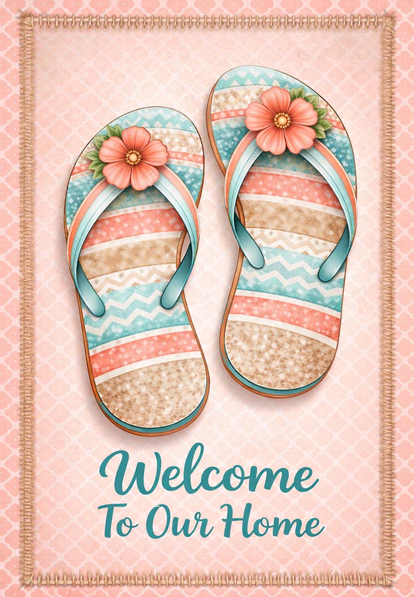 FLIP FLOP WELCOME TO OUR HOME