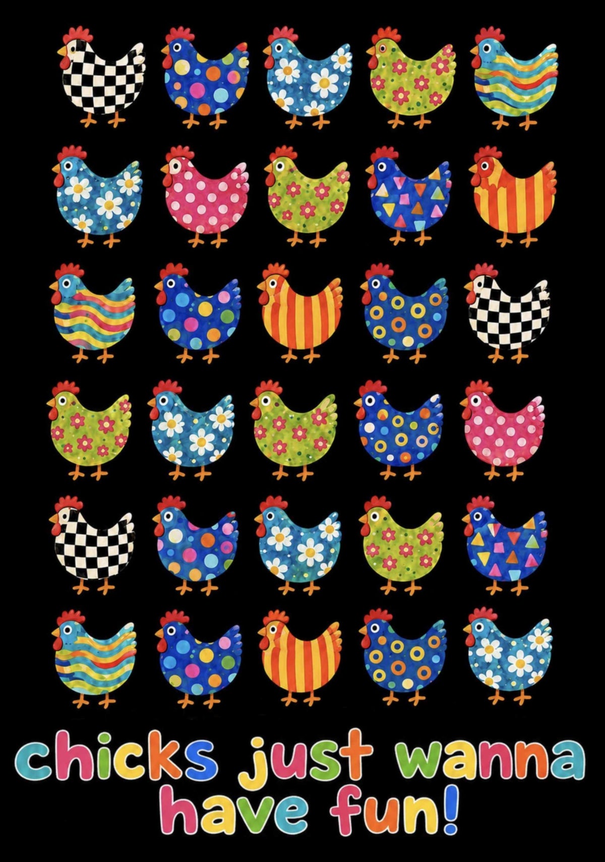 CHICKS WANNA HAVE FUN!